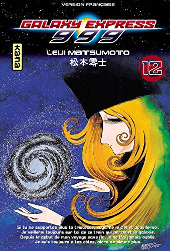Galaxy Express 999 - Tome 12 Galaxy Express 999 - Tome 12