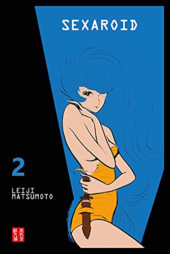 Sexaroid (Vol. 2) von Associazione Culturale Leiji Matsumoto
