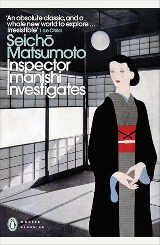 Inspector Imanishi Investigates: From the bestselling author of Tokyo Express (Penguin Modern Classics) von Penguin Classics