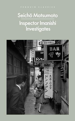 Inspector Imanishi Investigates: From the bestselling author of Tokyo Express (PENGUIN CLASSICS) von Penguin Classics