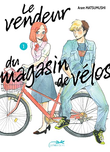 LE VENDEUR DU MAGASIN DE VELOS VOL.1: Tome 1 von LEZARD NOIR