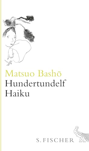 Hundertundelf Haiku: Gedichte