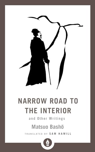 Narrow Road to the Interior: And Other Writings (Shambhala Pocket Library) von Shambhala