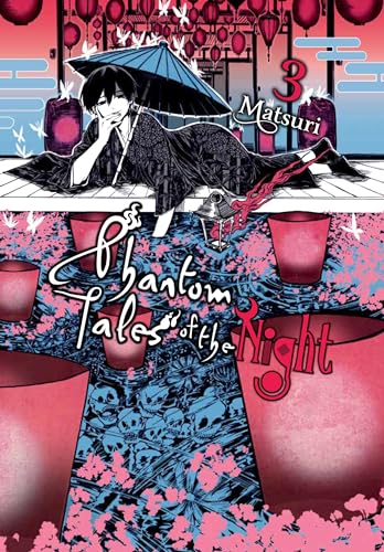 Phantom Tales of the Night, Vol. 3 (PHANTOM TALES OF THE NIGHT GN) von Yen Press