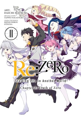 Re:ZERO -Starting Life in Another World-, Chapter 3: Truth of Zero, Vol. 11 (manga): Volume 11 (RE ZERO SLIAW CHAPTER 3 TRUTH ZERO GN, Band 11) von Yen Press