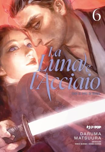 La luna e l'acciaio (Vol. 6) (J-POP) von Edizioni BD