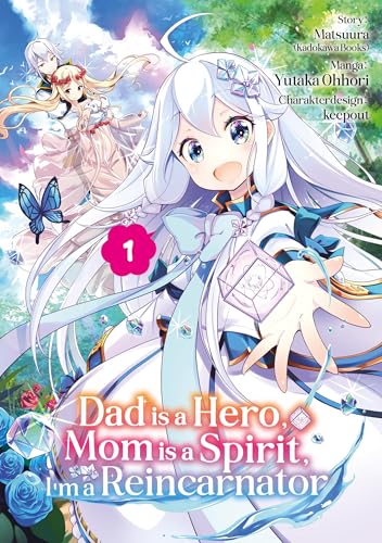 Dad is a Hero, Mom is a Spirit, I’m a Reincarnator – Band 01 (deutsche Ausgabe) von Dokico