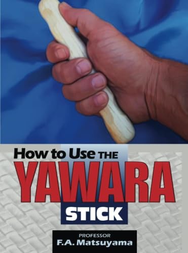How to Use the Yawara Stick von Warrener Entertainment