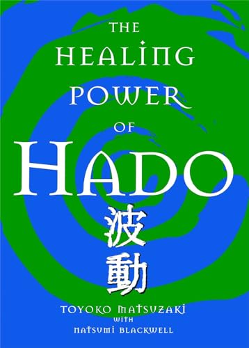The Healing Power Of Hado von Atria Books/Beyond Words