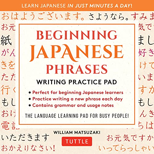 Beginning Japanese Phrases Writing Practice Pad: Learn Japanese In Just Minutes A Day! von Tuttle Publishing