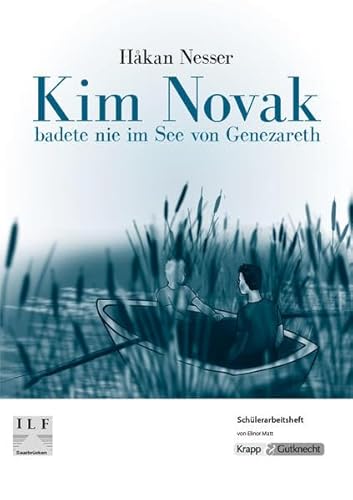 Kim Novak badete nie im See von Genezareth – Håkan Nesser – Schülerheft: Arbeitsheft, Lernmittel, Aufgaben, Heft (Literatur im Unterricht: Sekundarstufe I)
