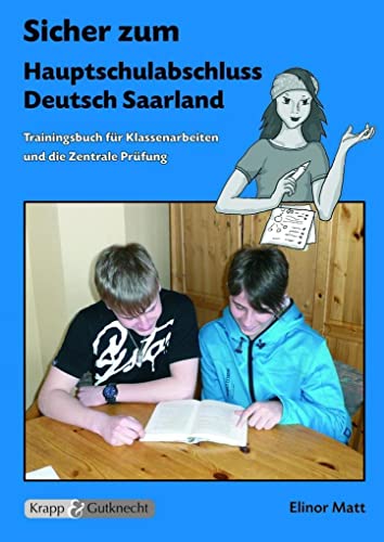 Sicher zum Hauptschulabschluss Deutsch Saarland – Trainingsbuch: Arbeitsbuch, Schülerarbeitsheft mit Lösungsheft, Lernmittel (Prüfungsvorbereitung: Saarland)