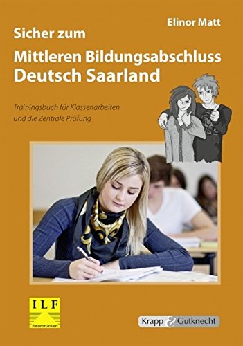 Sicher zum Mittleren Bildungsabschluss Deutsch Saarland, Arbeitsbuch mit Lösungsheft (Prüfungsvorbereitung: Saarland)