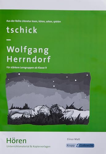 tschick – Wolfgang Herrndorf – HÖREN – Lehrerheft: Lösungen und Kopiervorlagen, Heft (Literatur im Unterricht: Sekundarstufe I)