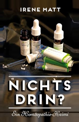 Nichts drin?: Ein Homöopathie-Krimi von Independently published