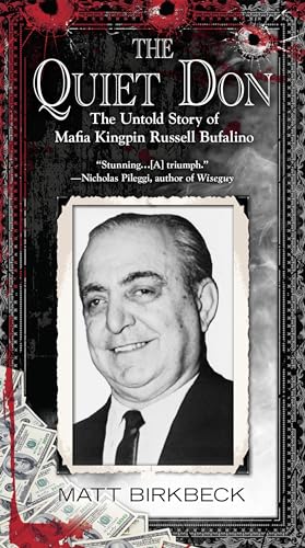The Quiet Don: The Untold Story of Mafia Kingpin Russell Bufalino von BERKLEY