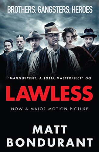 Lawless: Brothers. Gangsters. Heroes.