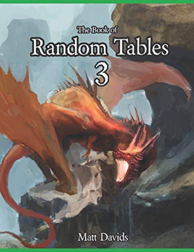 The Book of Random Tables 3: Fantasy Role-Playing Game Aids for Game Masters (The Books of Random Tables) von Dicegeeks