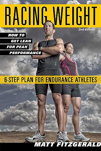 Racing Weight: How to Get Lean for Peak Performance (The Racing Weight Series) von VeloPress