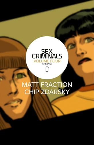 Sex Criminals Volume 4: Fourgy! (SEX CRIMINALS TP)