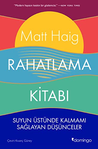 Rahatlama Kitabı: Suyun Üstünde Kalmamı Sağlayan Düşünceler