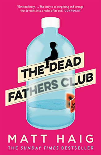 The Dead Fathers Club: Matt Haig von Canongate Books