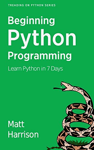 Treading on Python Volume 1: Foundations of Python von CREATESPACE