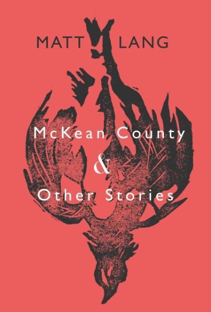 McKean County and Other Stories von Clawfoot Press