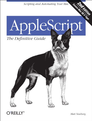 AppleScript: The Definitive Guide: Scripting and Automating Your Mac von O'Reilly Media