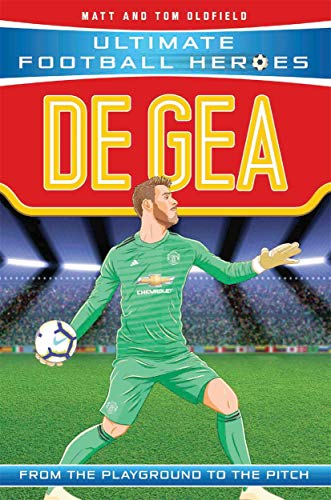 De Gea (Ultimate Football Heroes) von Dino Books