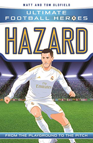 Hazard: From the Playground to the Pitch (Ultimate Football Heroes)