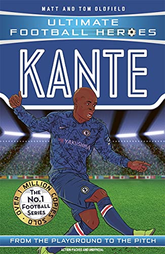 Ultimate Football Heroes: Kante (Midfield Generals 10): Collect them all! von BONNIER