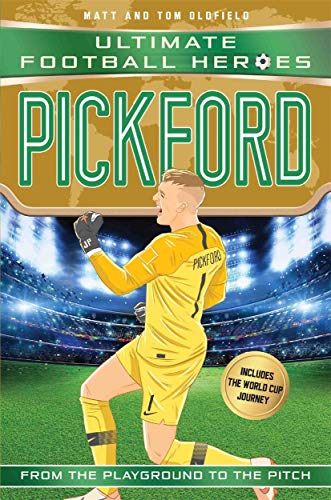 Pickford (Ultimate Football Heroes - International Edition) - includes the World Cup Journey! von John Blake