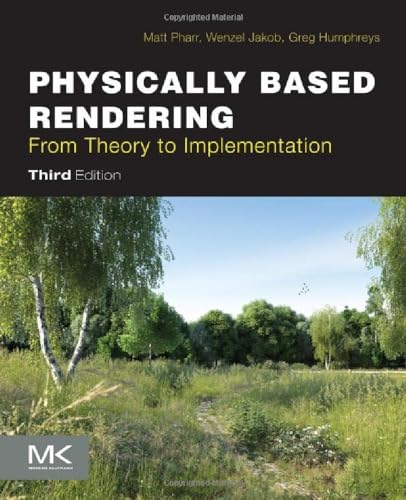 Physically Based Rendering: From Theory to Implementation von Morgan Kaufmann