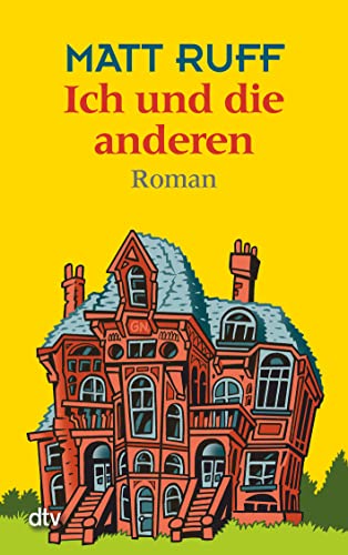 Ich und die anderen: Roman