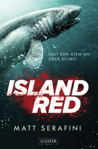 ISLAND RED: Horrorthriller von LUZIFER-Verlag