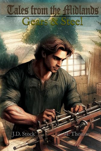 Tales from the Midlands: Gears & Steel von Independently published