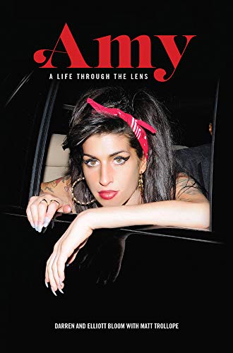Amy Winehouse: A Life Through a Lens: A Life Through The Lens