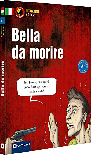 Bella da morire: Italienisch A1 (Compact Lernkrimi Comics) von Circon Verlag GmbH
