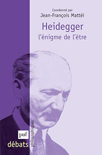 Heidegger. L'énigme de l'être von PUF