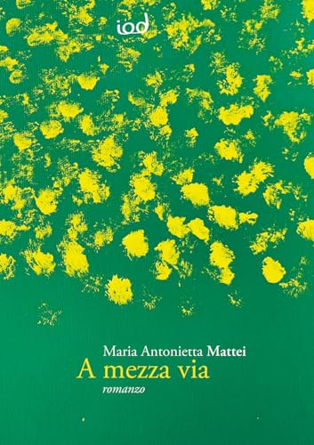 A mezza via (Le perle) von Edizioni Iod