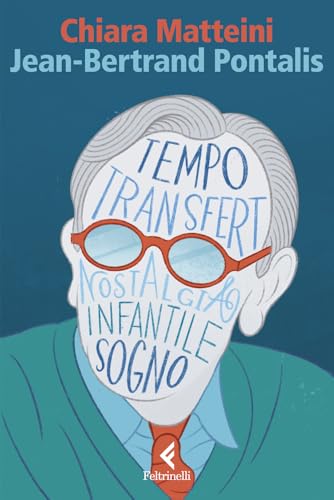 Jean-Bertrand Pontalis. La stagione della psicoanalisi (Eredi) von Feltrinelli