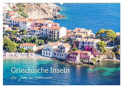 Griechische Inseln - Ein Jahr im Mittelmeer (Wandkalender 2025 DIN A2 quer), CALVENDO Monatskalender