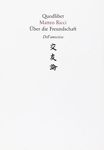 Über die Freundschaft-Dell'amicizia von Quodlibet