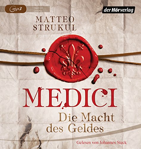 Medici. Die Macht des Geldes: Historischer Roman. Die Medici-Reihe 1