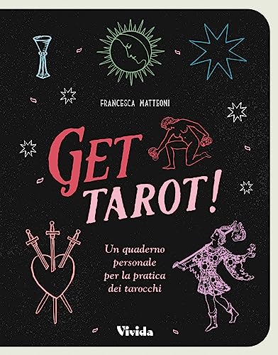 Get tarot! Un quaderno personale per la pratica dei tarocchi (Vivida) von White Star
