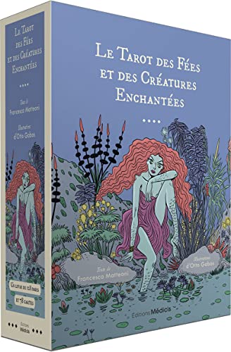 Le Tarot des Fées et des créatures enchantées: Avec 78 cartes