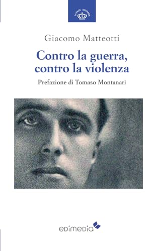 Contro la guerra, contro la violenza (La Pace sovrana, Band 2) von Edimedia