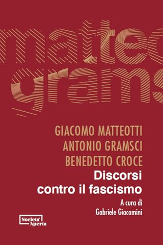 Discorsi contro il fascismo von Edizioni Società Aperta