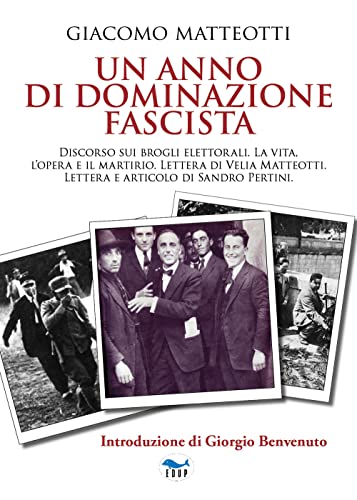 Un anno di dominazione fascista (Studi & saggi) von EdUP